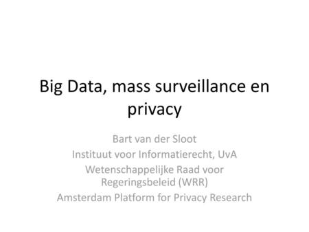 Big Data, mass surveillance en privacy