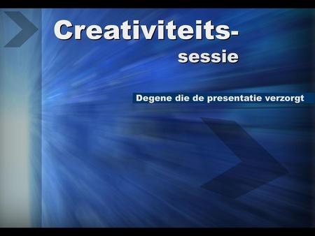 Creativiteits- sessie