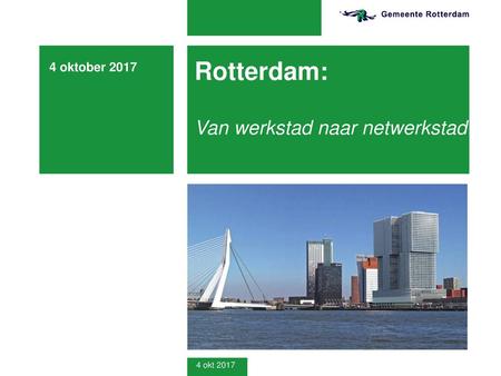 Rotterdam: Van werkstad naar netwerkstad