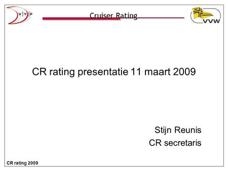 CR rating presentatie 11 maart 2009