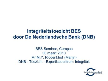 Integriteitstoezicht BES door De Nederlandsche Bank (DNB)
