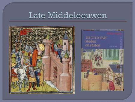 Late Middeleeuwen.