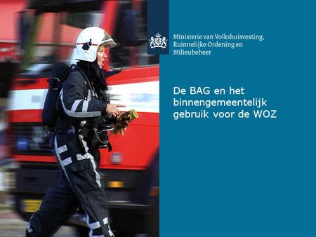 De BAG en het binnengemeentelijk gebruik voor de WOZ