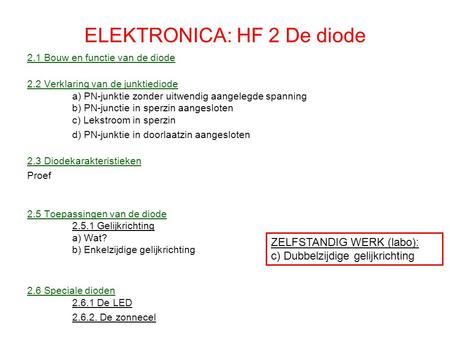 ELEKTRONICA: HF 2 De diode