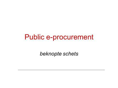 Public e-procurement beknopte schets.