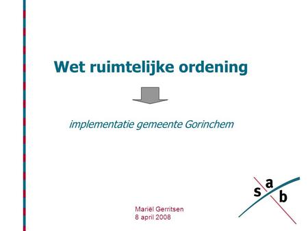 Wet ruimtelijke ordening implementatie gemeente Gorinchem