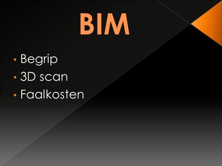 BIM Begrip 3D scan Faalkosten.