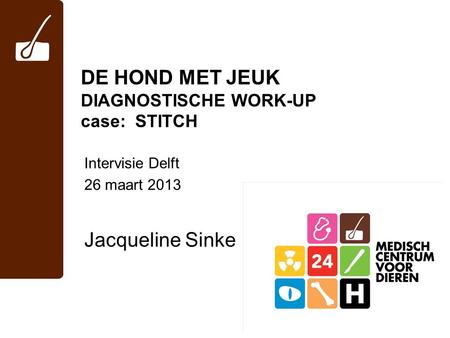 DE HOND MET JEUK DIAGNOSTISCHE WORK-UP case: STITCH
