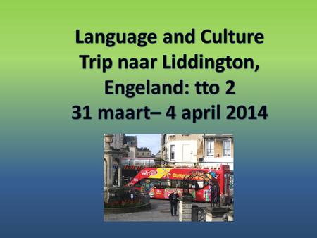 Language and Culture Trip naar Liddington, Engeland: tto 2