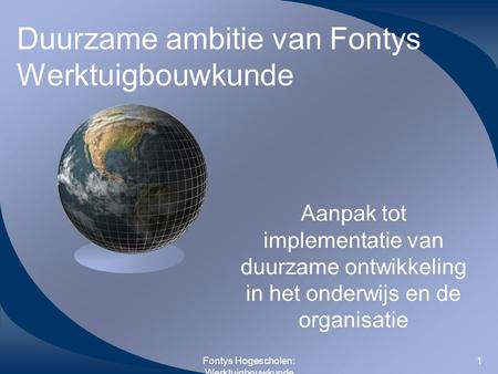 Duurzame ambitie van Fontys Werktuigbouwkunde