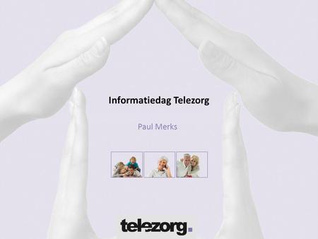 Informatiedag Telezorg