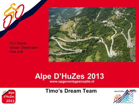 Alpe D’HuZes 2013 Timo’s Dream Team OLV Breda Silvian Diepstraten