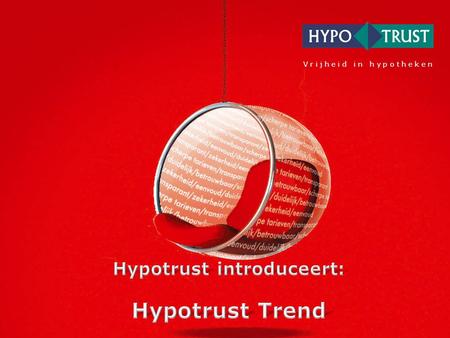 Hypotrust introduceert: Hypotrust Trend