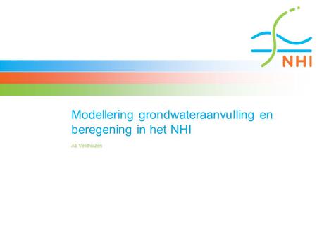 Modellering grondwateraanvulling en beregening in het NHI