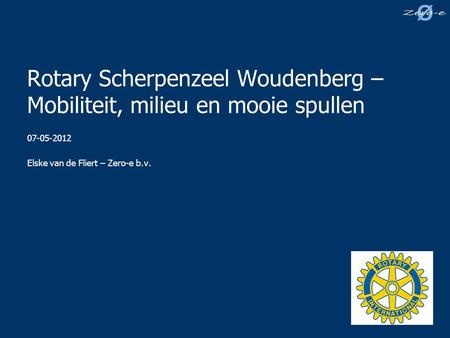 Rotary Scherpenzeel Woudenberg – Mobiliteit, milieu en mooie spullen