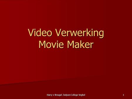 Video Verwerking Movie Maker