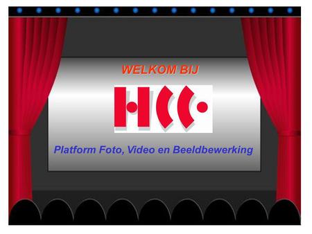 WELKOM BIJ Platform Foto, Video en Beeldbewerking.
