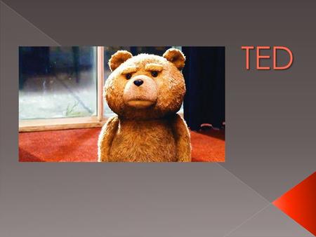   kvyndPQ  kvyndPQ  John Bennett wenst zijn teddybeer tot leven  Ted is puberaal,
