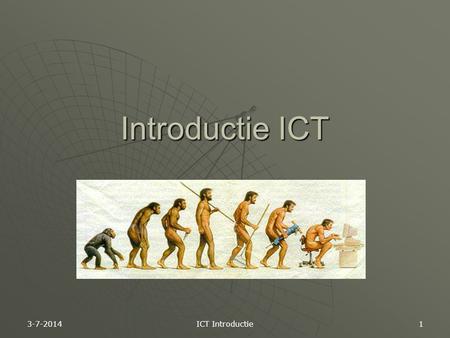 Introductie ICT 4-4-2017 ICT Introductie.