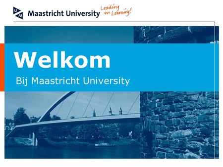 Welkom Bij Maastricht University.