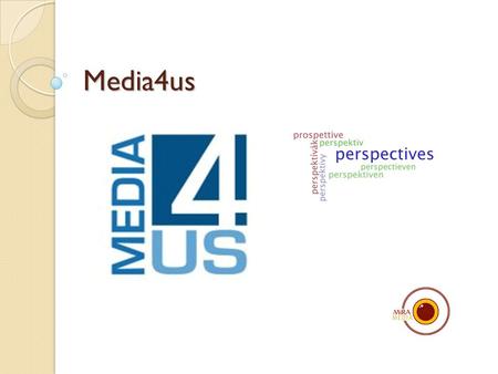 Media4us. Partners Media4us Sponsors Doelen  Verbeteren van de beeldvorming over immigratie en integratie  Zichtbaar maken van de integratie- inspanningen.