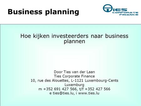 Business planning Hoe kijken investeerders naar business plannen