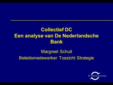 Collectief DC Een analyse van De Nederlandsche Bank
