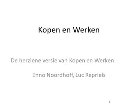 De herziene versie van Kopen en Werken Enno Noordhoff, Luc Repriels
