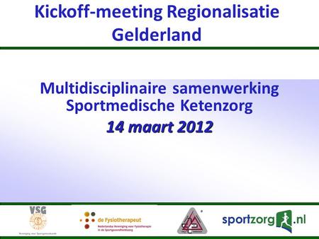 Kickoff-meeting Regionalisatie Gelderland