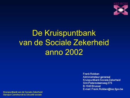 De Kruispuntbank van de Sociale Zekerheid anno 2002