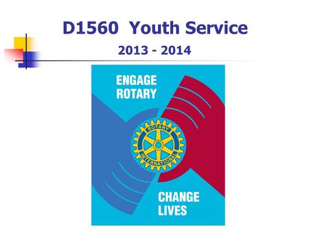 D1560 9 D1560 Youth Service 2013 - 2014. Vijfde Avenue.