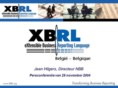 Persconferentie van 29 november 2004 Jean Hilgers, Directeur NBB.