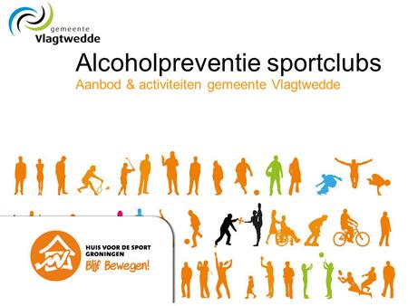 Alcoholpreventie sportclubs Aanbod & activiteiten gemeente Vlagtwedde.
