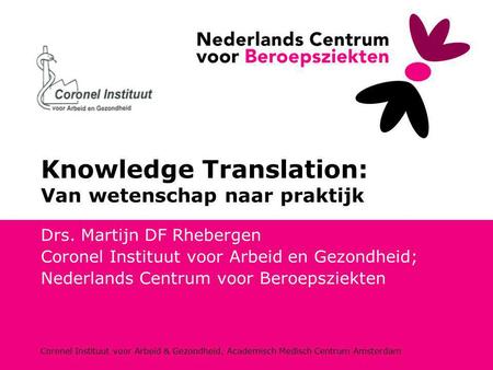 Knowledge Translation: Van wetenschap naar praktijk