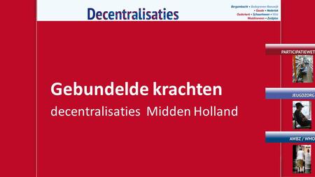 decentralisaties Midden Holland