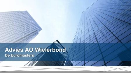 Advies AO Wielerbond De Euromasters