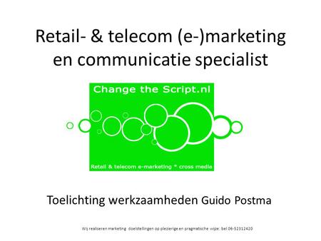 Retail- & telecom (e-)marketing en communicatie specialist