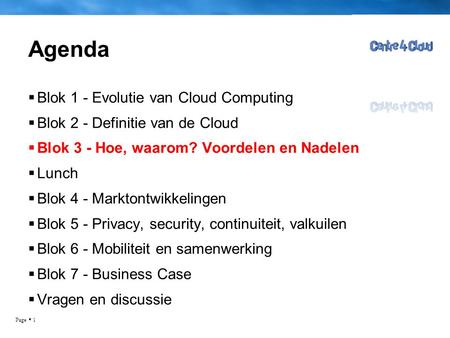 Agenda Blok 1 - Evolutie van Cloud Computing