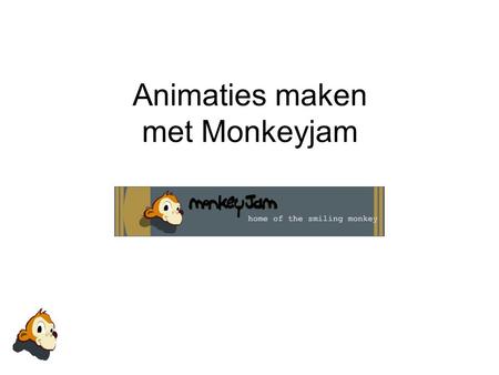 Animaties maken met Monkeyjam