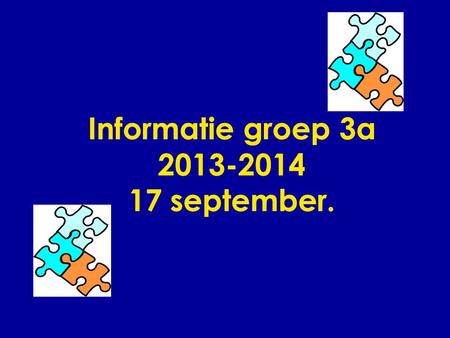 Informatie groep 3a september.