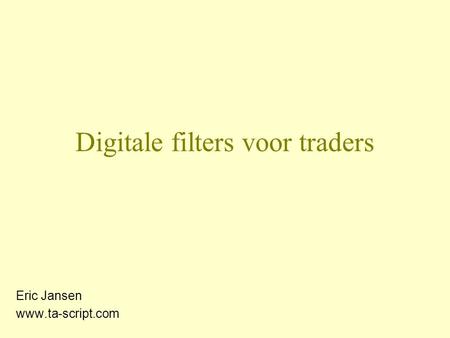Digitale filters voor traders