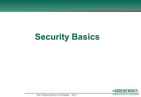 Security Basics Brian Willigenburg Dag van het Magazijn.