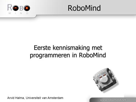 Eerste kennismaking met programmeren in RoboMind