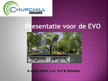 6 april 2010, v.d. Pol & Klimbie Presentatie voor de EVO.