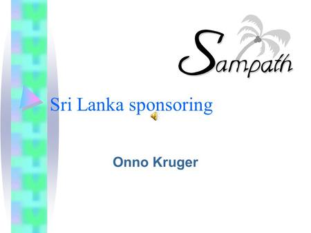 Sri Lanka sponsoring Onno Kruger.