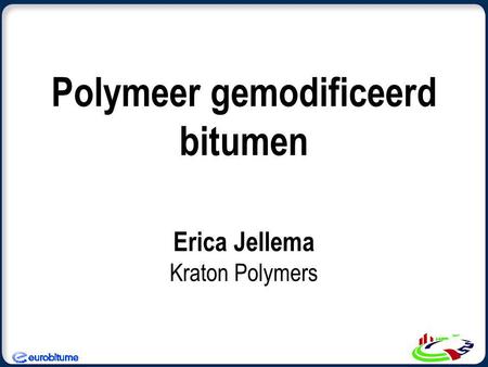 Polymeer gemodificeerd bitumen