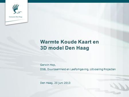 Warmte Koude Kaart en 3D model Den Haag