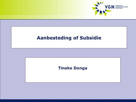 Aanbesteding of Subsidie
