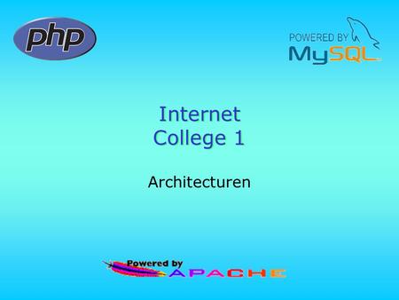 Internet College 1 Architecturen.