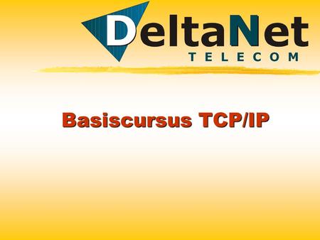 Basiscursus TCP/IP.